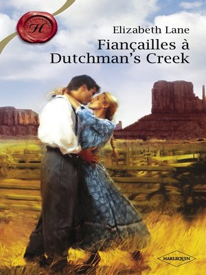 cover image of Fiançailles à Dutchman's Creek (Harlequin Les Historiques)
